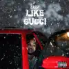 Xaoz - XAOZ (Like Gucci) - Single